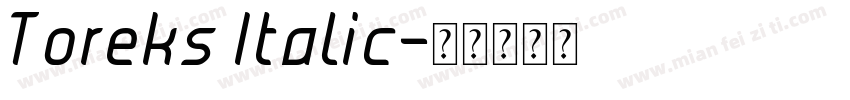 Toreks Italic字体转换